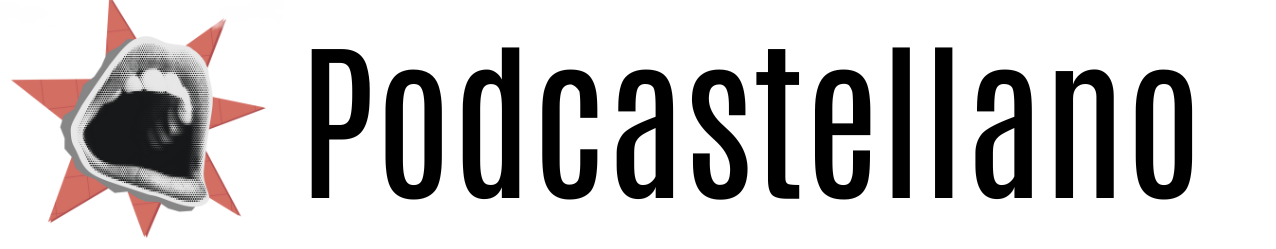 Podcastellano